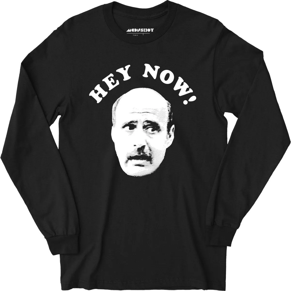 Hey Now - Hank Kingsley - Long Sleeve T-Shirt