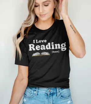 I Love Reading Smut Shirt